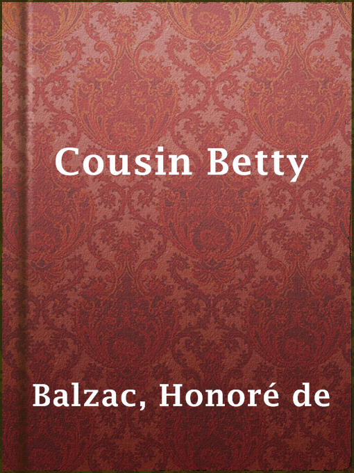 Title details for Cousin Betty by Honoré de Balzac - Wait list